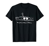 Herren That's How I Roll Whitewater Kajak-Shirt für Kajakfahrer T-Shirt