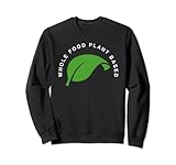 Whole Food T-Shirt auf pflanzlicher Basis, vegan, WFPB, vegetarisches T-Shirt Sweatshirt
