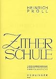 Verlag Doblinger ZITHERSCHULE 1 - arrangiert für Zither [Noten/Sheetmusic] Komponist: PROELL...