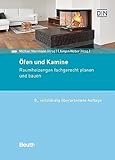 Öfen und Kamine: Raumheizungen fachgerecht planen und bauen (DIN Media Praxis)