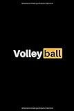 Volleyball: Notizbuch - 150 linierte Seiten (6x9 Zoll / Softcover) - Sport: Spielvorbereitung &...