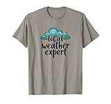 Lokaler Wetterexperte - Gesprächsstarter Geschenk T-Shirt