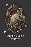 Blood Sugar Log Book: Daily Blood Sugar Dairy,Enough For 104 Weeks or 2 Years, Diabetic Recording...