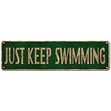 Lustiges Blechschild mit Aufschrift 'Just Keep Swimming', 10,2 x 40,6 cm, Geschenk, Streich,...