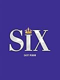 SIX: The Musical Easy Piano