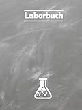 Laborbuch: Laborjournal A4 Kariert | Labor Notizbuch mit Inhaltsverzeichnis für Chemie | 100 Seiten...