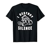 I Destroy Silence. Ich Zerstöre Stille und Ruhe T-Shirt