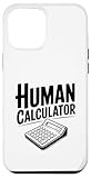 Menschlicher Taschenrechner Mathematik Genie für Nerdy Friends Hülle für iPhone 12 Pro Max