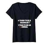 Damen 4 Years To Be A Bachelor 1 Year To Be An Unreal FPS Game Tee T-Shirt mit V-Ausschnitt