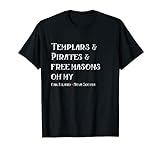 Oak Island Templer Pirates Free Masons T-Shirt