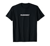 FEARSOMENESS English Word Bekleidung T-Shirt