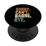 Sorry Can't Barre Bye Lustiges Barre Workout Retro Vintage PopSockets mit austauschbarem PopGrip