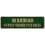 Lustiges Blechschild mit Aufschrift 'Warning On Feed s With Drugs', 10,2 x 40,6 cm, witziges...