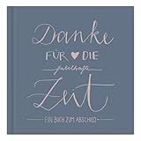 Abschiedsbuch für Kollegen, Lehrer, Freunde - Danke für die fabelhafte Zeit - Eintragbuch in Blau...