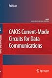CMOS Current-Mode Circuits for Data Communications (Analog Circuits and Signal Processing)