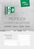 Prüfbuch für Sicherheitsbeleuchtungssysteme: Dokumentieren von regelmäßigen Prüfungen nach DIN...