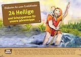 24 Heilige und Schutzpatrone für unsere Jahreskrippe. Kamishibai Bildkartenset.: Entdecken -...