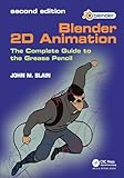 Blender 2D Animation: The Complete Guide to the Grease Pencil (English Edition)