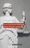 La Cour suprême des Etats-Unis: Les droits de l'Homme en question (French Edition)