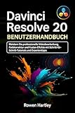 DaVinci Resolve 20 Benutzerhandbuch: Meistern Sie professionelle Videobearbeitung, Farbkorrektur und...