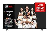 TCL 55V6B 55 Zoll, 4K Ultra HD, HDR TV, Smart TV unterstützt von Google TV (Dolby Audio, Motion...