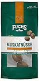 Fuchs Gewürze - Muskatnüsse ganz im wiederverschließbaren, recyclebaren Beutel - aus natürlichen...