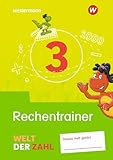 Welt der Zahl - Allgemeine Ausgabe 2021: Rechentrainer 3