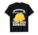 Legendäre Bauleiter Bauarbeiter Handwerker Baustellen Spruch T-Shirt