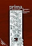 prima A / prima A AH 1 mit Lernsoftware: Gesamtkurs Latein / Zu den Lektionen 1-25: Gesamtkurs...
