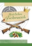 Grußkarte Herzlichen Glückwunsch Schützenkönig Jäger Jagd Hochzeit Geburtstag Klappkarte mit...