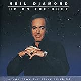 Neil Diamond - Up On The Roof (Songs Of The Brille Building)