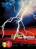 Entdecke das Wetter (Entdecke - Die Reihe mit der Eule: Kindersachbuchreihe)