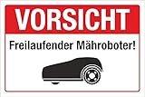 WERBEPUNKT. Schild Vorsicht Freilaufender Mähroboter Rasenrobotoer 3 mm Alu-Verbund 300 x 200 mm