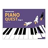 Piano Quest Stage 1: Spielend leicht Klavier lernen - Für Kinder und Erwachsene - Leichte...