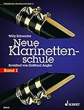 Neue Klarinettenschule: Deutsches und Böhm-System, auch zum Selbstunterricht. Band 1. Klarinette.