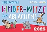 Kinder-Witze zum Ablachen! 2025: Mein Kalender für jeden Tag: Tischkalender mit Kinderwitzen zum...