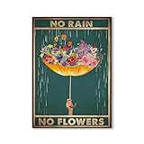 Calkkrer Retro Metall Poster No Rain No Flowers, Wanddeko Für Wohnzimmer, Oder Büro, Lustiges...