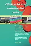 CPE business DSL router with embedded DSL modem: A Practical Handbook