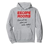 Escape Rooms Team Gruppe kann lauter werden Pullover Hoodie
