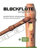 Blockflöte Songbook - 48 deutsche Volkslieder für Sopran- oder Tenorblockflöte: + Sounds online