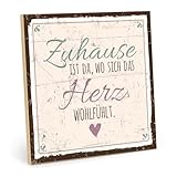 TypeStoff Holzschild mit Spruch – ZUHAUSE IST DA, WO SICH DAS HERZ WOHLFÜHLT – im Vintage-Look...