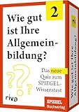 Wie gut ist Ihre Allgemeinbildung? 2: Das neue Quiz zum SPIEGEL-Wissenstest. Das perfekte Geschenk...
