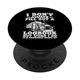 ICH FÜLLE Nicht Immer EIN LOGBUCH AUS, Aber WENN ICH ES TUE PopSockets Klebender PopGrip