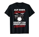 Auf einen Ständer gehört ein ordentliches Becken, Drummer T-Shirt