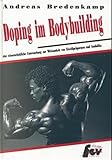 Doping im Bodybuilding: Eine wissenschaftliche Untersuchung zur Wirksamkeit von Eiweisspräparaten...