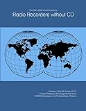 The 2021-2026 World Outlook for Radio Recorders without CD