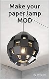 Make your paper lamp shade MOD: 3D puzzle | Paper lampshade | Papercraft template (English Edition)