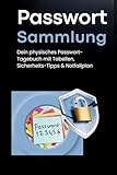 Passwort-Buch: Analoger Passwort-Manager für sichere Logins: Sicher, übersichtlich, analog – Nie...