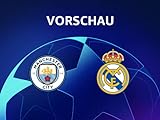 Vorschau: Man City - Real Madrid
