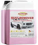 ELEMENT RUST REMOVER | Flugrostentferner mit Wirkindikator | 5 Liter | pH-neutraler Formulierung...